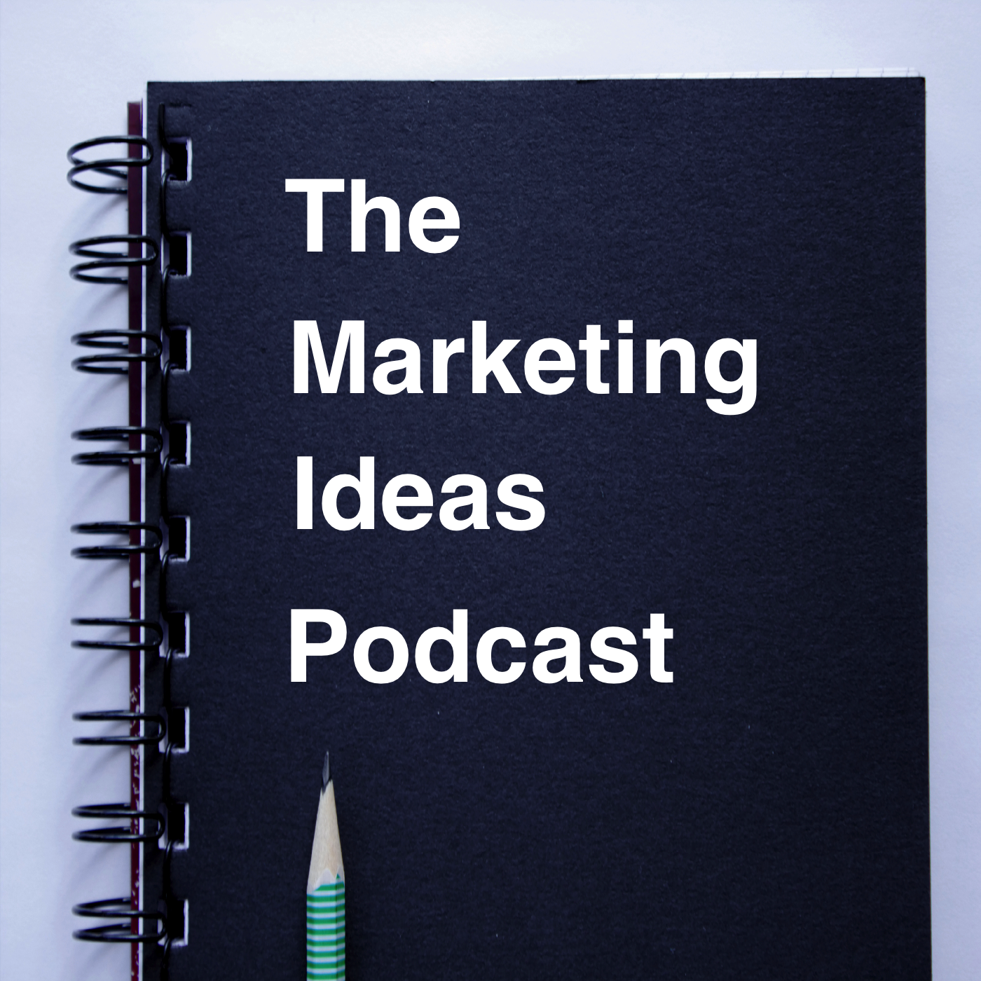 The Marketing Ideas Podcast